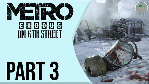 Metro: Exodus on 6th Street Part 3