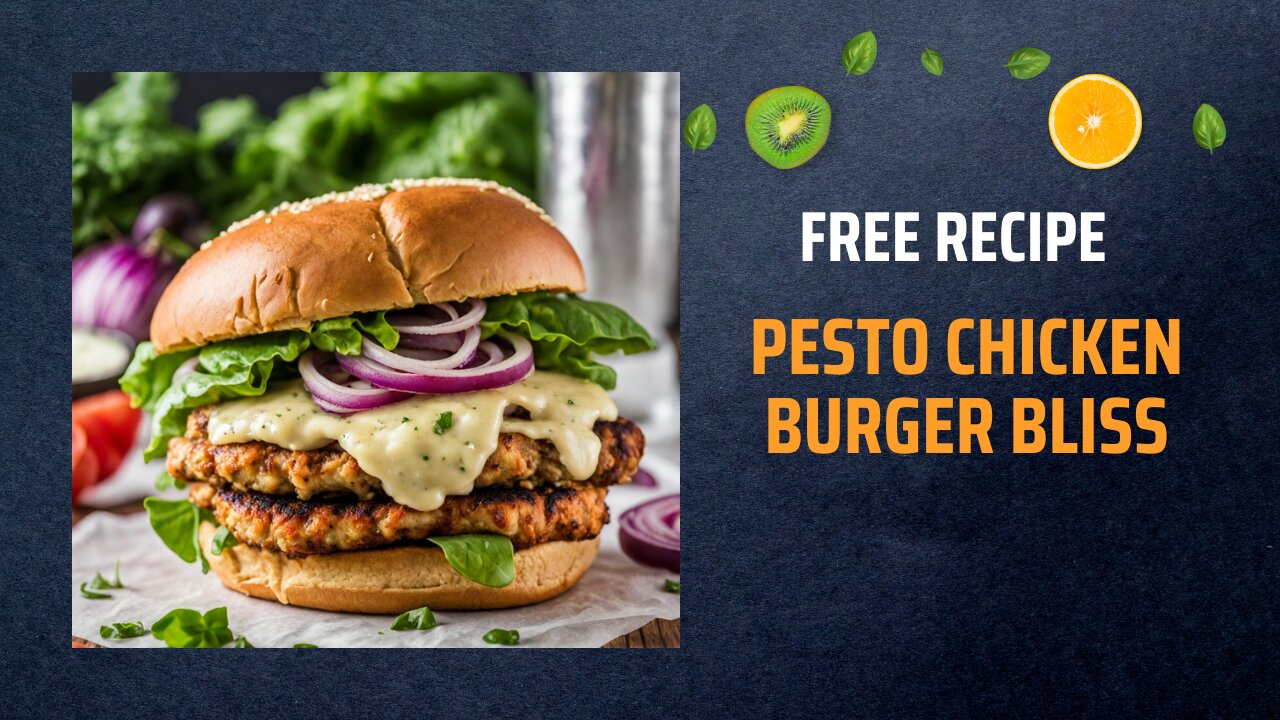 Free Pesto Chicken Burger Bliss Recipe 🌿🍔