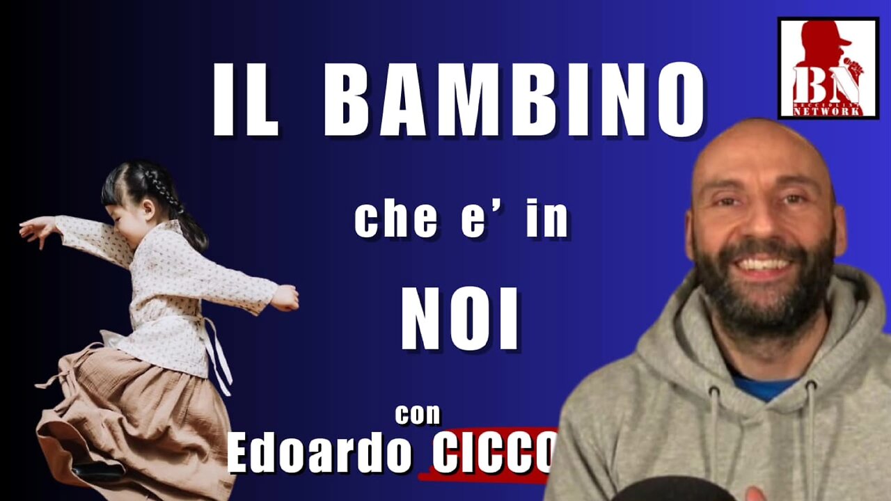 IL BAMBINO che è in NOI con Edoardo CICCONI | Alla Mezzo