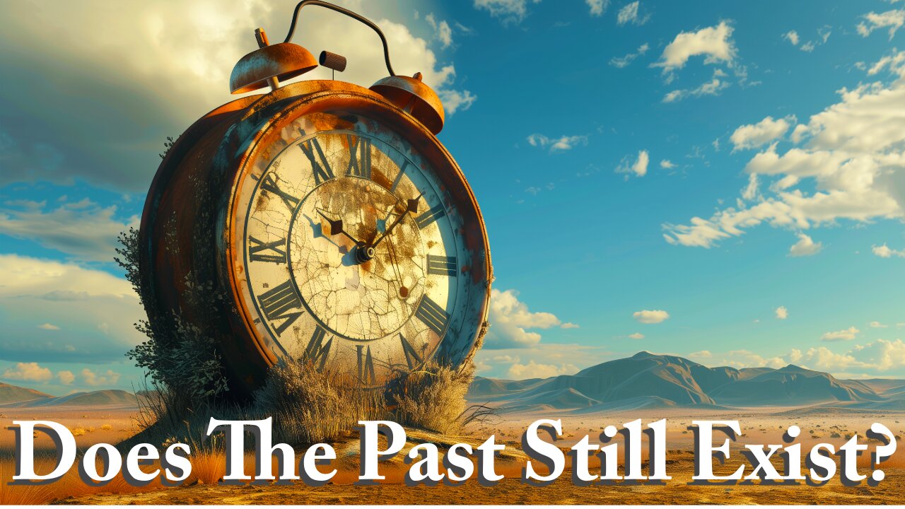 Does the Past Still Exist?