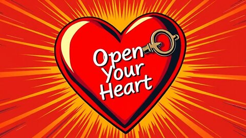 How to Open Your Heart - Step One - What Are You Calling Happiness?