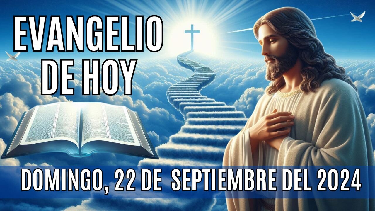 🙏✨¡Descubre el Evangelio de HOY! Domingo, 22 de Septiembre del 2024 ✨🙏