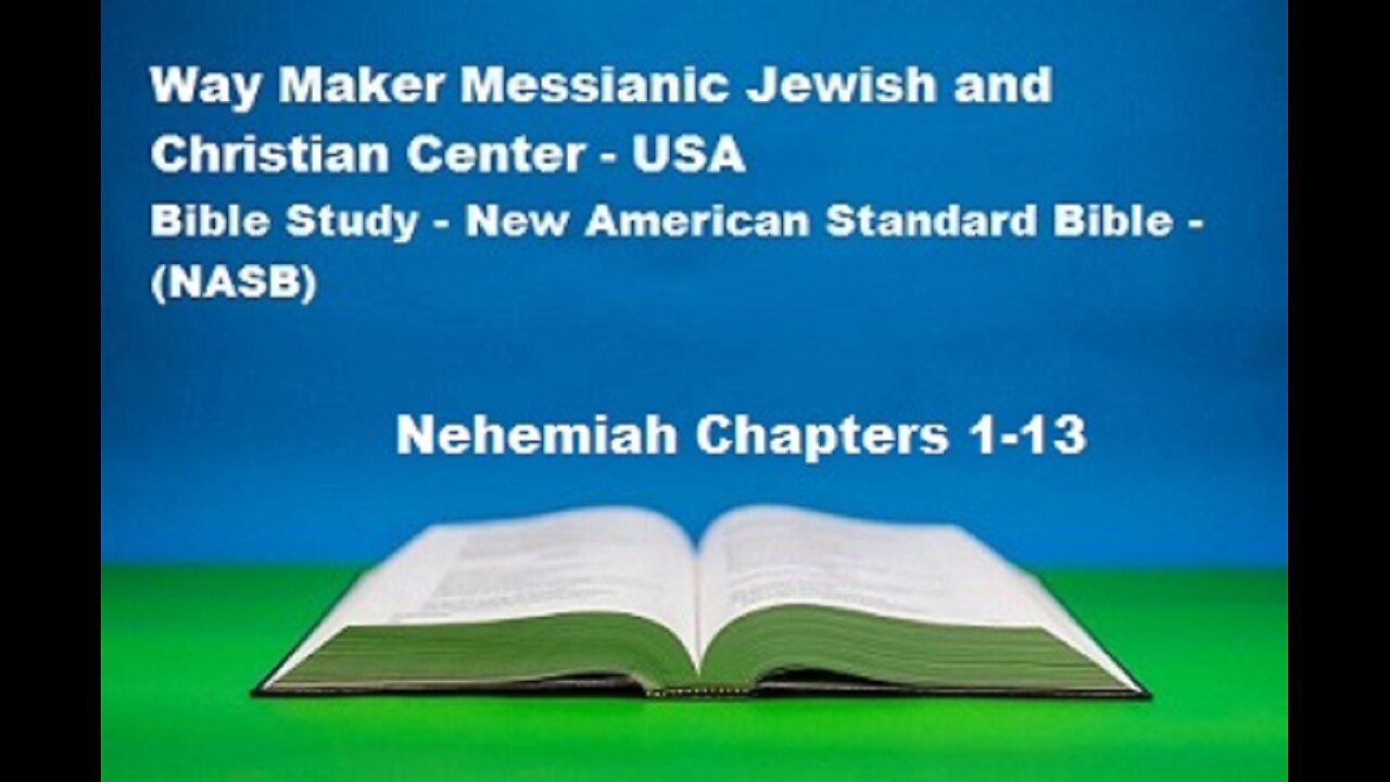 Bible Study - New American Standard Bible - NASB - Nehemiah 1-13