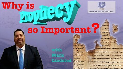 (Episode 6) Why is Prophecy so Important? with Mark Lindsted