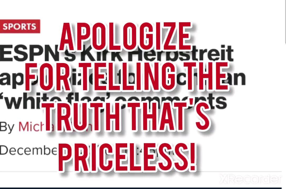 APOLOGIZE FOR TELLING THE TRUTH! THAT'S PRICELESS!