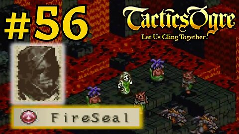 HELL GATE, THE BOTTOM II | Tactics Ogre LUCT #56