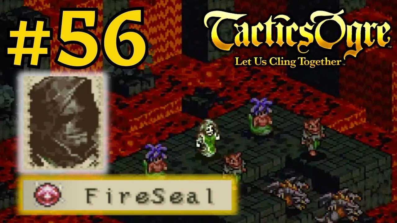 HELL GATE, THE BOTTOM II | Tactics Ogre LUCT #56