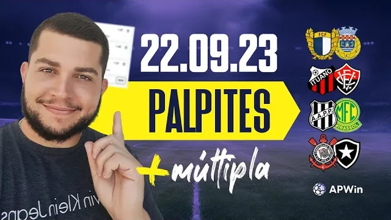 PALPITES DE FUTEBOL PARA HOJE 22 09 2023 + BILHETE DE APOSTA MÚLTIPLA