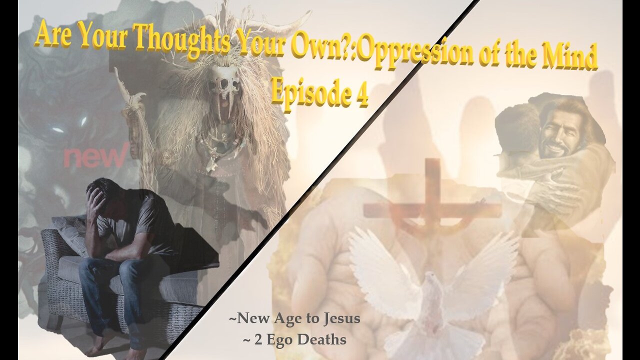 #191~ Are Your Thoughts Your Own?~Oppression Of The Mind ~Episode 4