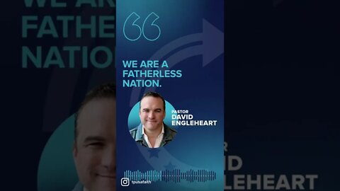 Pastor David Engelhardt speaking on the importance of fathers.