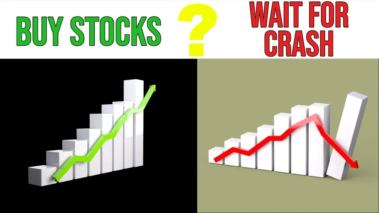 Should You Buy Stocks Now Or Wait Till The Next Crash?