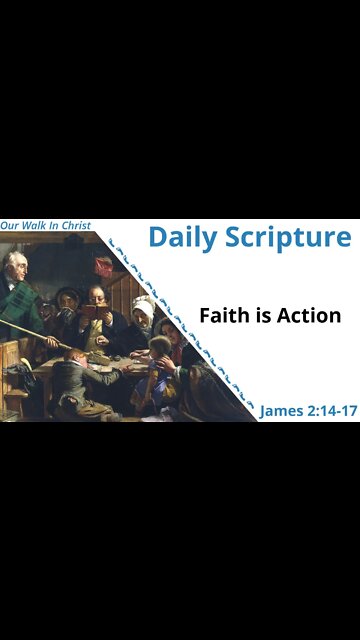 Faith Is Action | James 2:14-17 - Daily Scripture