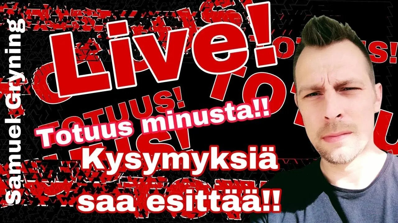 24. Samuel Gryning Live - TOTUUS MINUSTA!