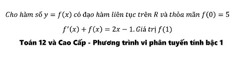 Cho hàm số y=f(x) có đạo hàm liên tục trên R và thỏa mãn f(0)=5 f^' (x)+f(x)=2x-1.Giá trị f(1)