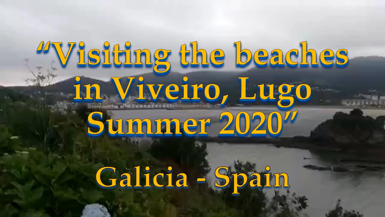 Visiting the beaches in Viveiro, Lugo, Summer 2020 Galicia - Spain