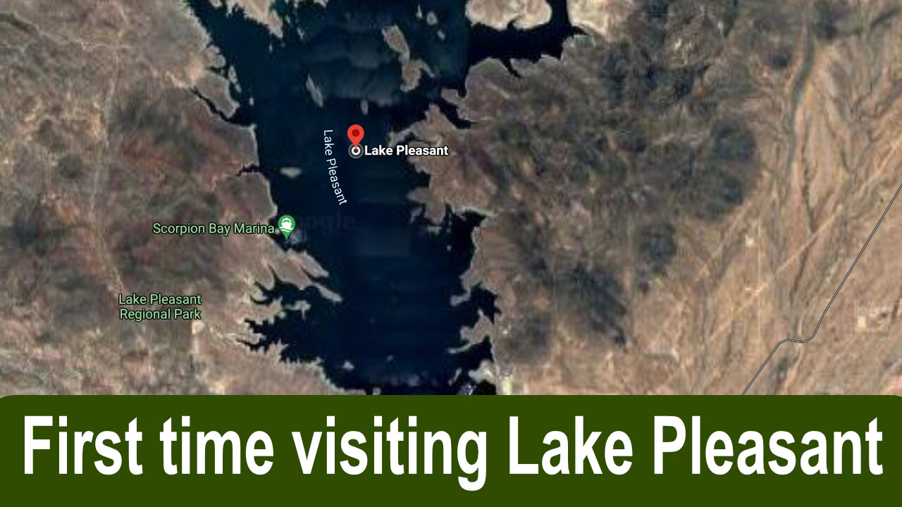 FIOTM 11 - First time visiting Lake Pleasant AZ