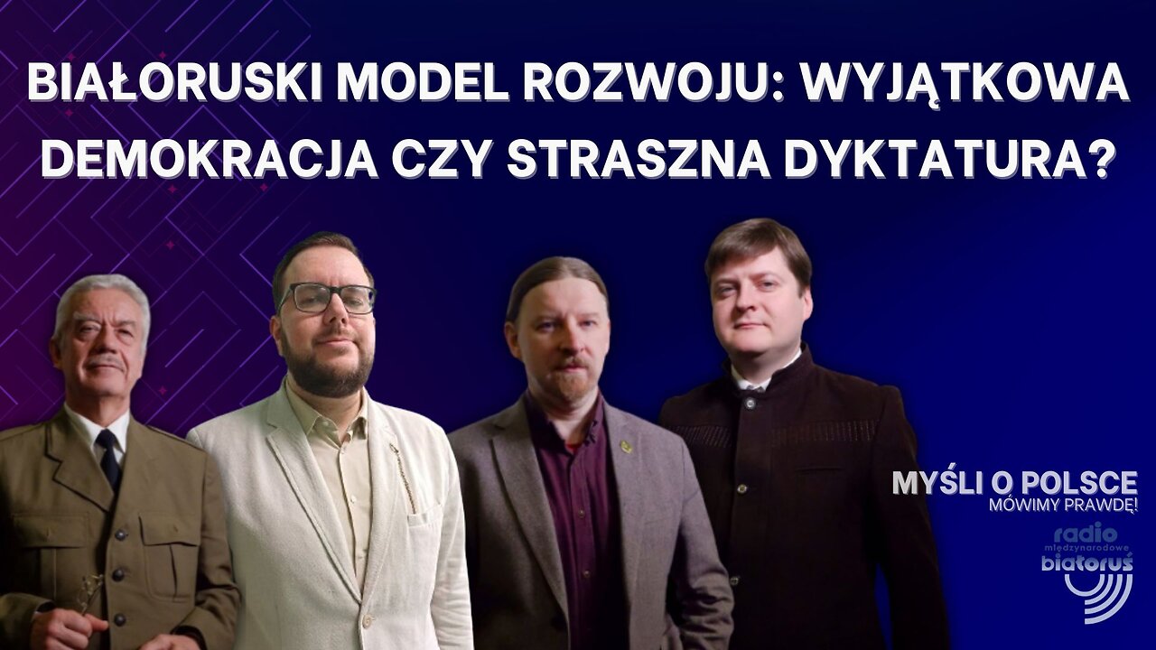 Białoruski model rozwoju: wyjątkowa demokracja czy straszna dyktatura? | Myśli o Polsce