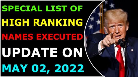 SPECIAL LIST OF HIGH RANKING NAMES EXECCUTED - TRUMP NEWS