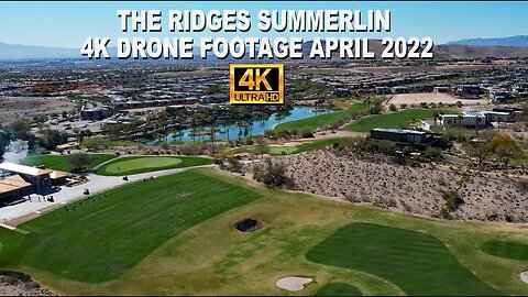 The Ridges Summerlin 4K Drone Footage April 2022
