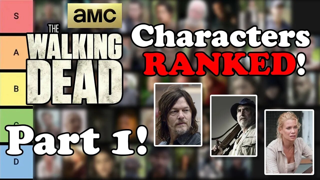 The Walking Dead Characters RANKED Best to Worst! Part 1 of 3!