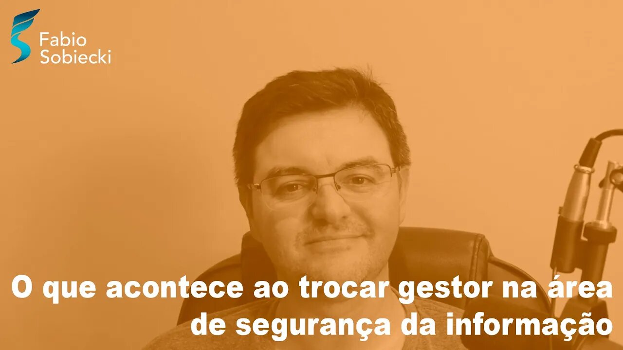 O que acontece ao trocar gestor na área de segurança da informação