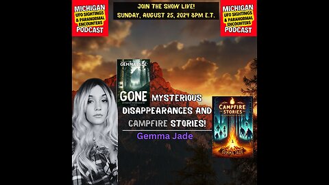 Gemma Jade - Gone! Mysterious Disappearances & Campfire Stories!