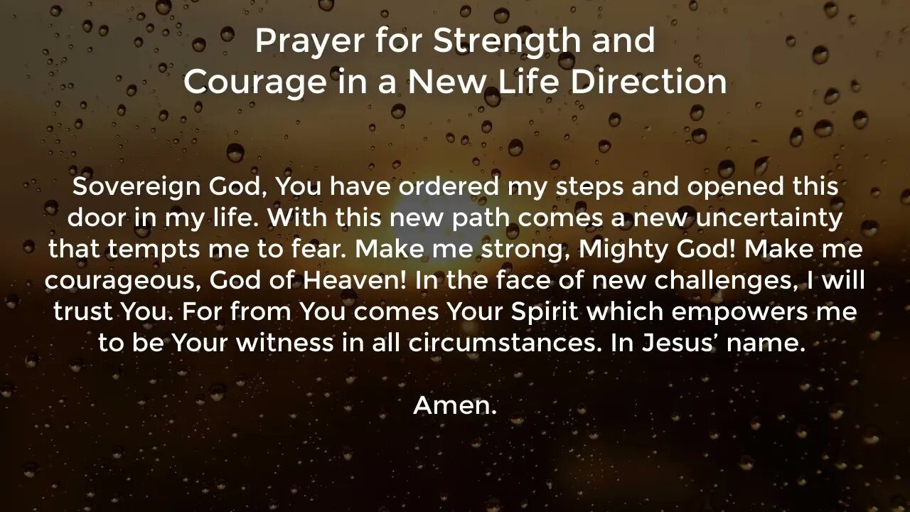 Prayer for Strength and Courage in a New Life Direction