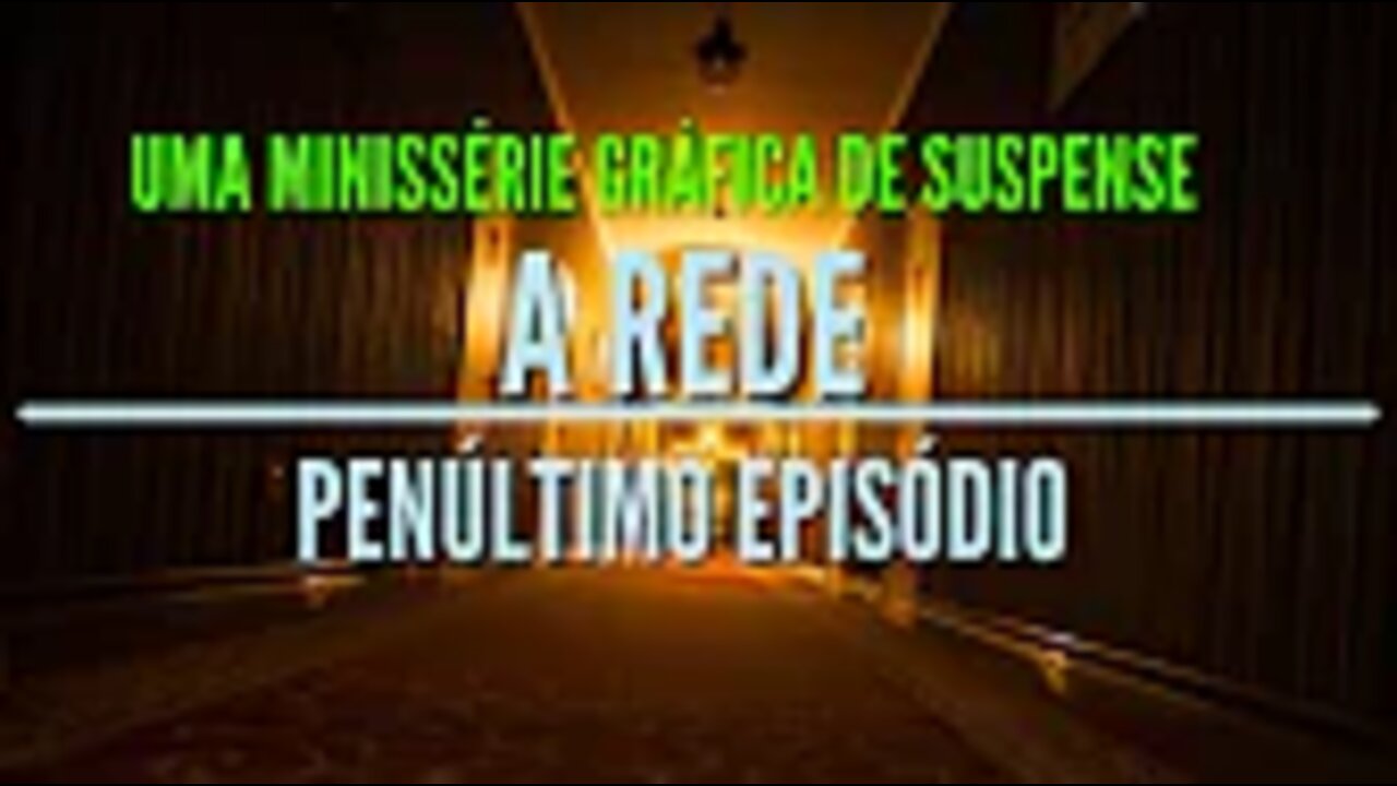 Minissérie Gráfica de Suspense - A Rede Penúltimo Ep