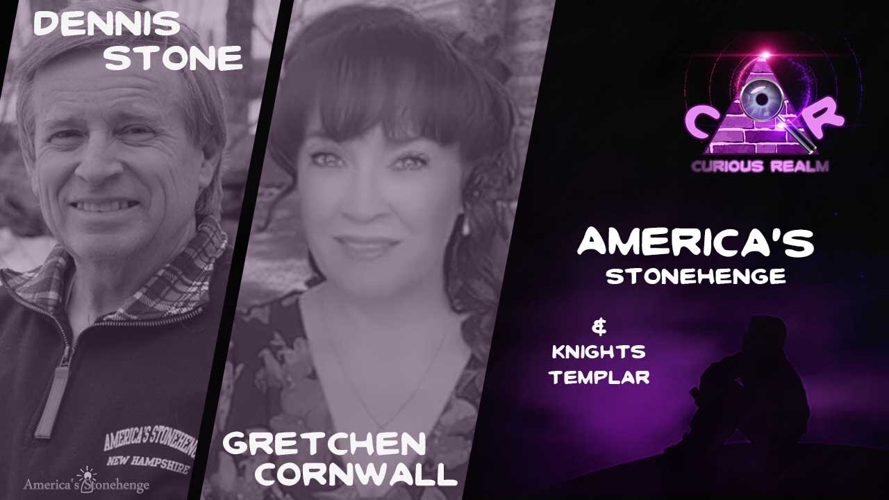 CR Ep 131: America’s Stonehenge with Dennis Stone and Knights Templar with Gretchen Cornwall