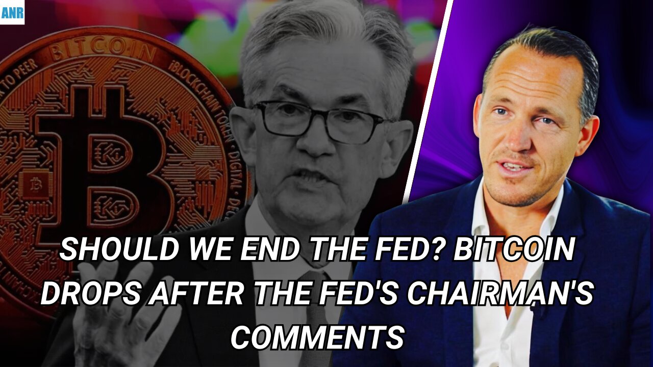 Should we end the Fed? Bitcoin drops after the Fed's Chairman's comments - McIntyre Report