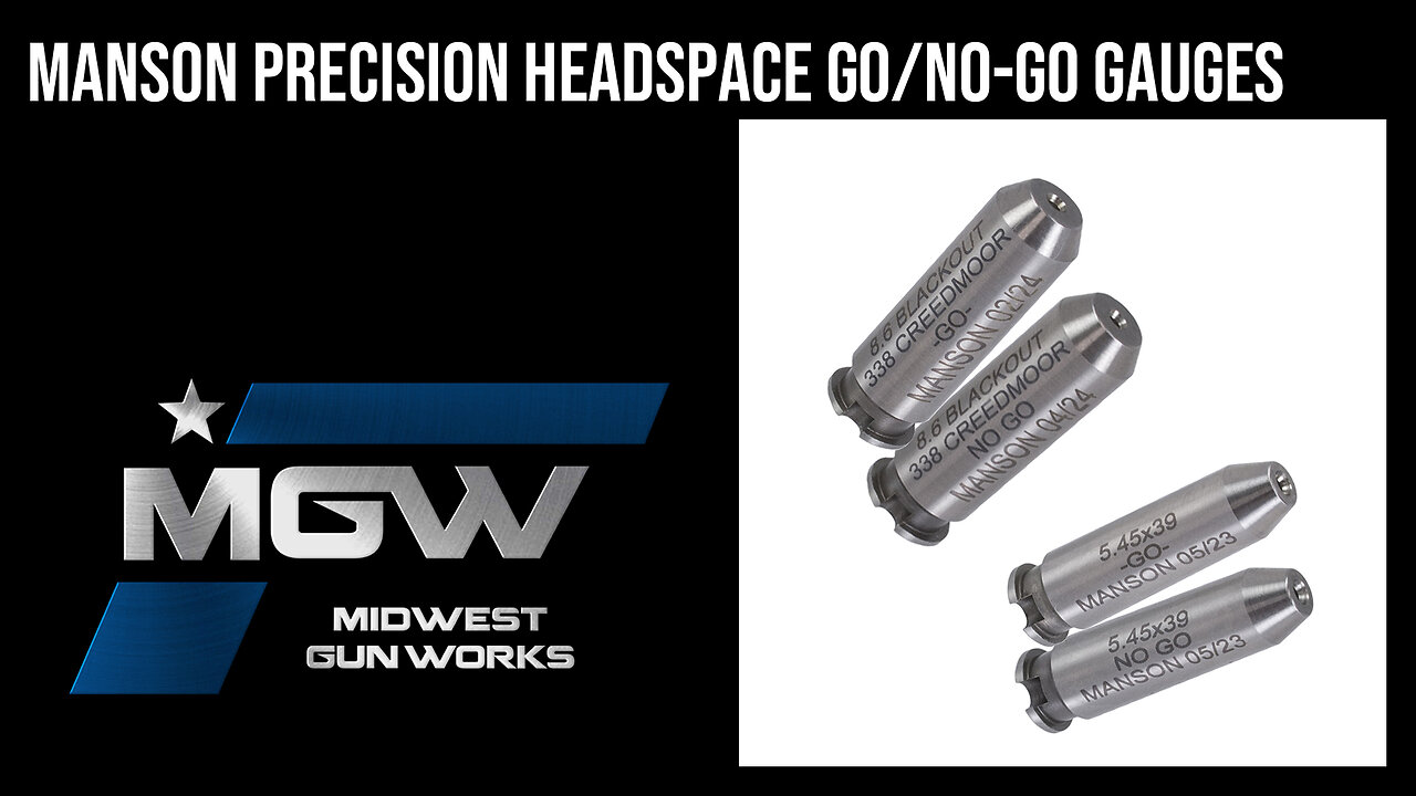 Manson Precision Headspace GO/NO-GO Gauges