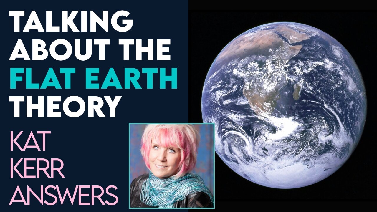 Kat Kerr Talks About the Flat Earth Theory | Feb 2 2022