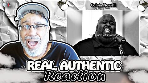 🎶FIRST TIME REACTION to "Calvin Nowell- SURELY"🎶
