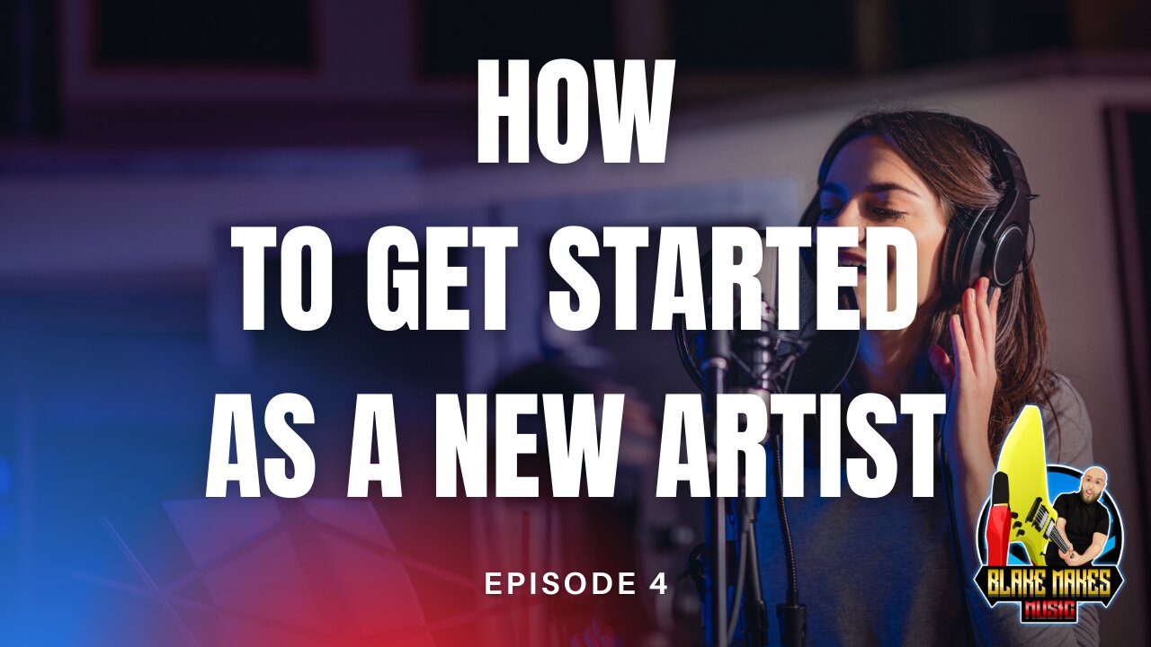 How To Start A Music Career in 2022 - Episode 4