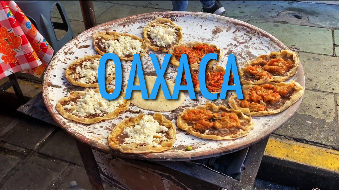 Explore Oaxaca, Mexico - Foodie Mecca! (2022)