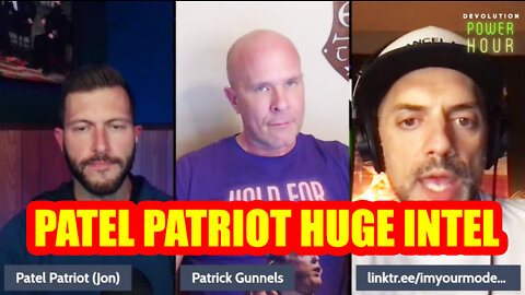 Patel Patriot Devolution Power Hour - Episode 73 - 7/31/22