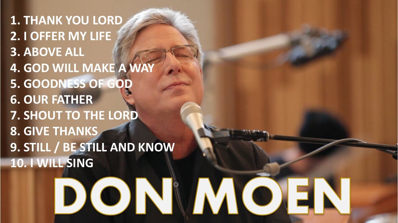Best Worship Songs of Don Moen ✝️ Don Moen Praise and Worship, Christian Music Playlist
