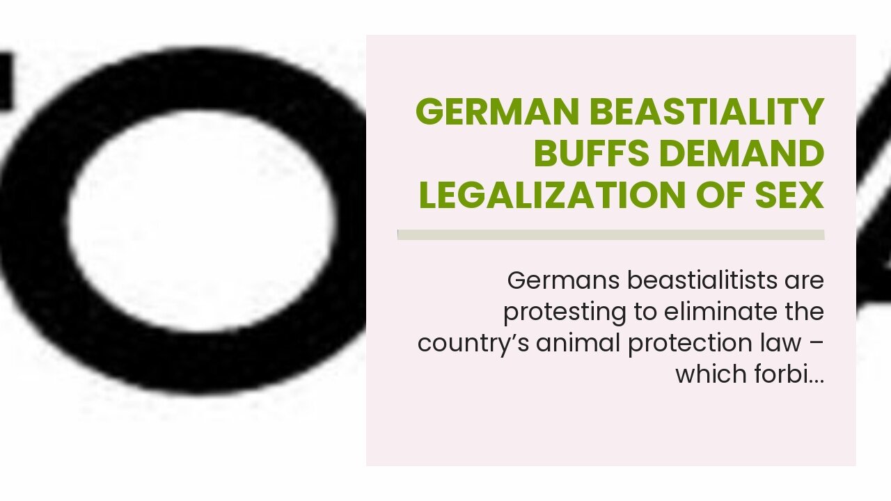 German Beastiality Buffs Demand Legalization Of Sex With Animals