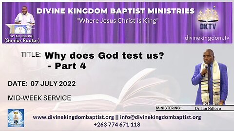 Why does God test us? - Part 4 (06/07/22)