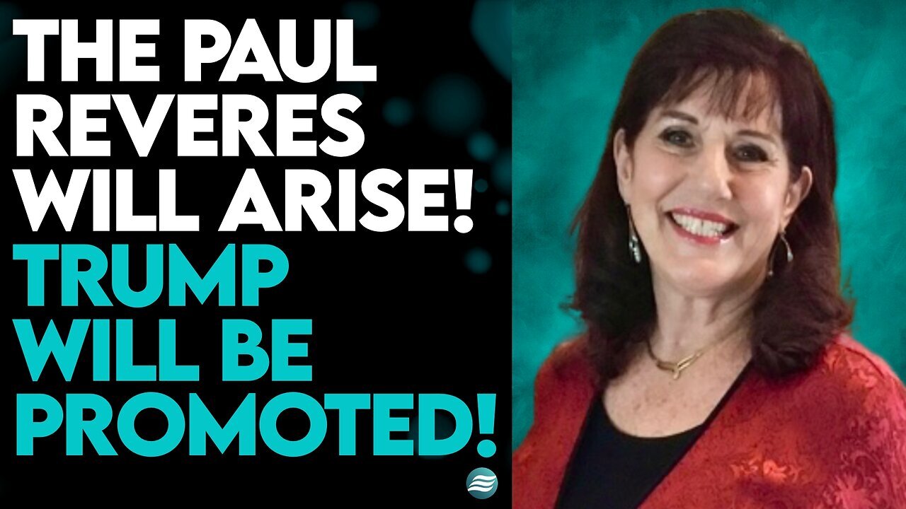 DONNA RIGNEY: THE PAUL REVERES WILL ARISE! TRUMP WILL BE PROMOTED!