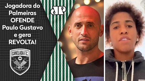 "Paulo Gustavo foi PRO INFERNO!" Jogadora do Palmeiras OFENDE humorista e gera REVOLTA!