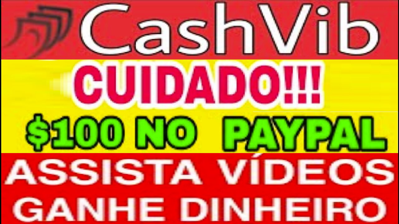 CASHVIB - Ganhe Vendo Anúncios | $10 no Registro | Condições de Saque $10 de Saldo, $60 em Anúncios