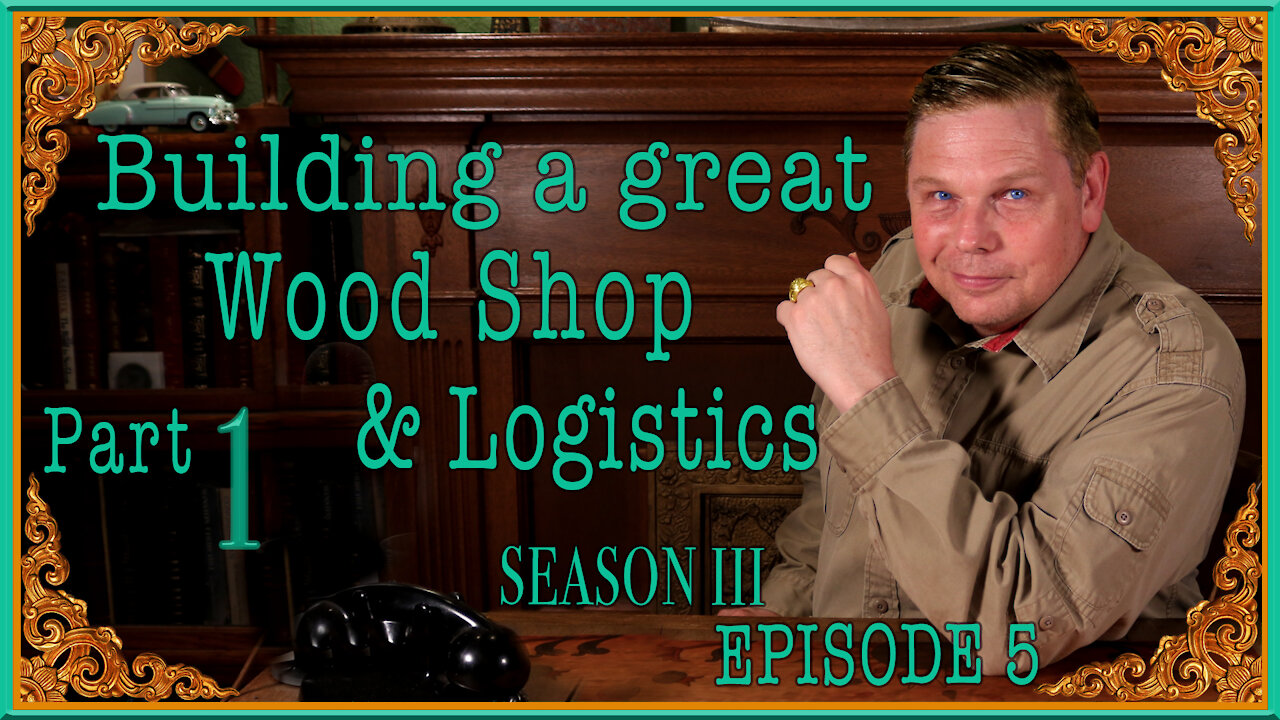 PART 1 - WOODSHOP LOGISTICS: SETTING UP YOUR FIRST WOODSHOP