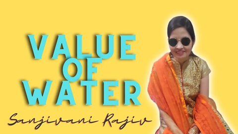 आइये जाने पानी का जीवन में कितना महत्व है Value Of Water in Our Life #Water #life