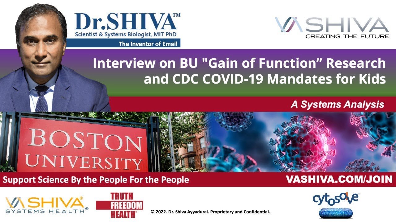 Dr.SHIVA LIVE: Interview on BU "Gain of Function" Research and CDC COVID-19 Mandates for Kids.