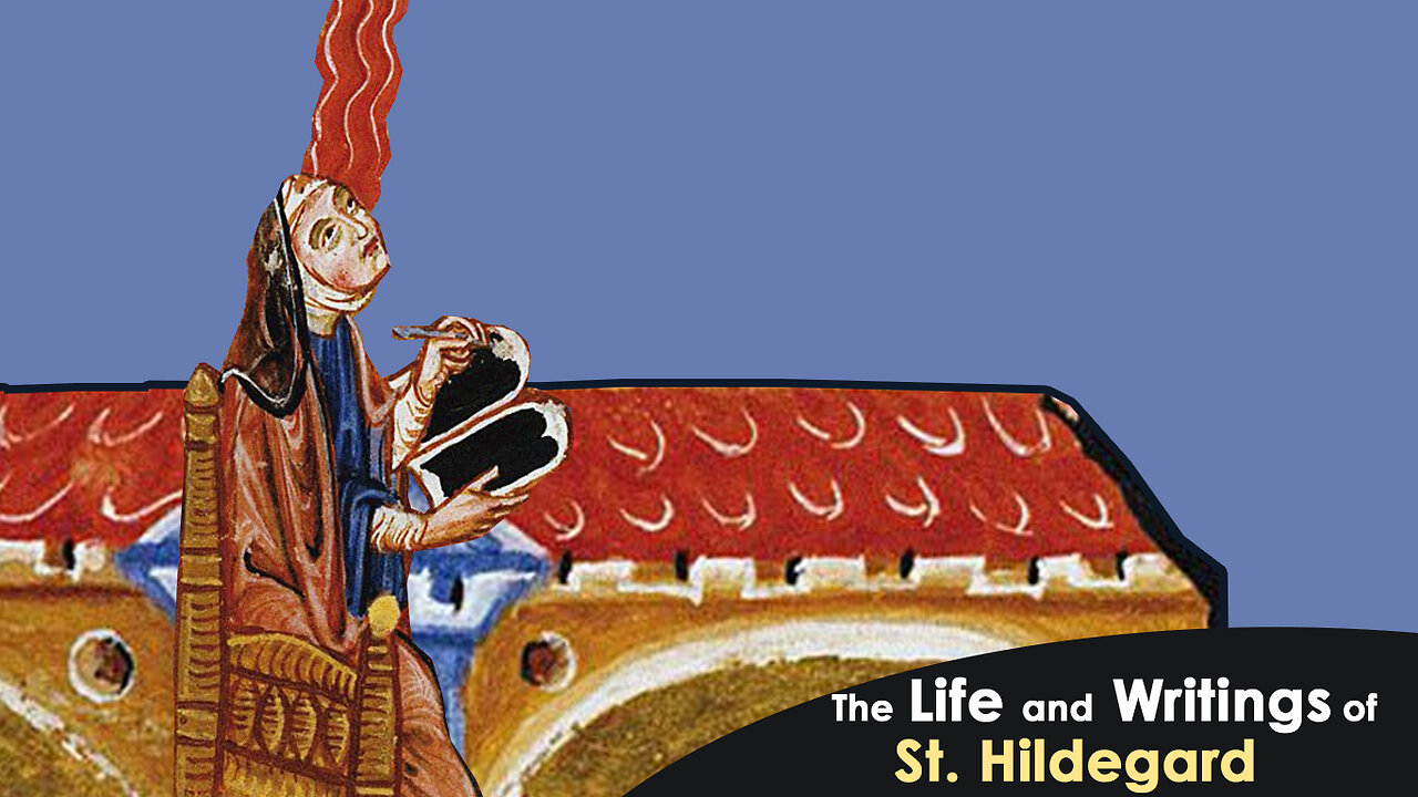 The Life and Writings of St. Hildegard