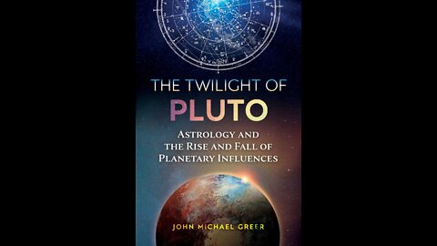 Mundane Astrology and the Twilight of Pluto with John Michael Greer