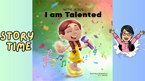 With Jesus, I am talented READ ALOUD STORY FOR KIDS