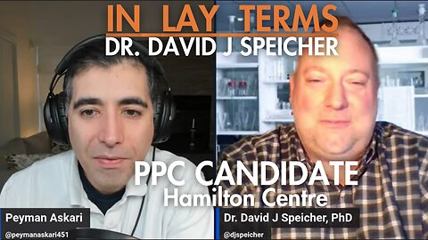 Dr. David J Speicher | EP 125 | Introducing Dr. Speicher - PPC Candidate for Hamilton Centre