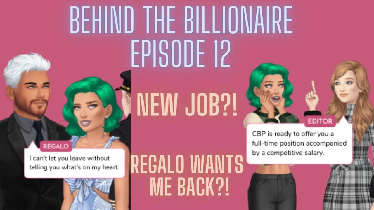 New job + Regalo STILL loves me?! | Behind The Billionaire | Episode 12 | EPISODE CHOOSE YOUR STORY